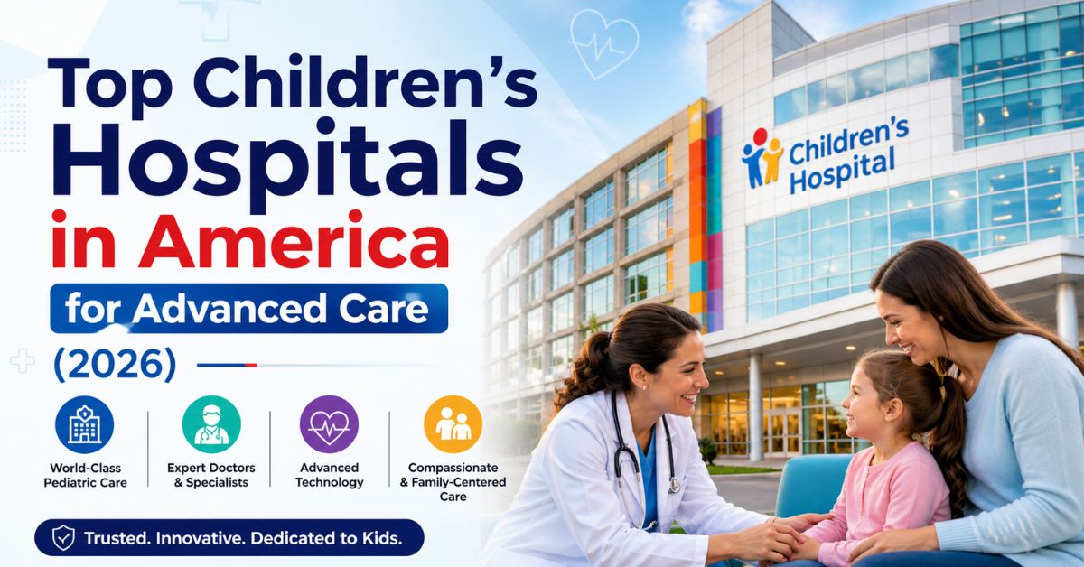 Top Children’s Hospitals in America